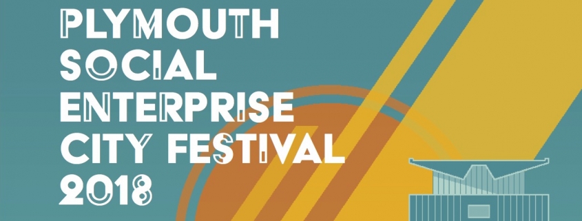 Plymouth Social Enterprise City Festival 2018