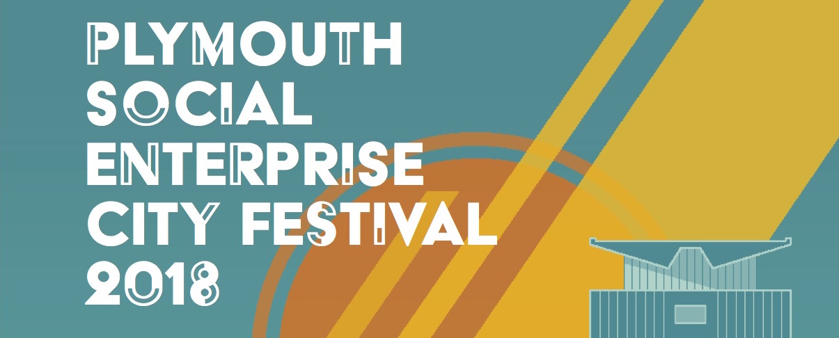 Plymouth Social Enterprise City Festival 2018