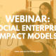 Image of a woman presenting to a group with text overlay: 'Webinar: social enterprise impact models''