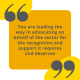 Quote - "you are leading the way in advocating on behalf of the sector for the recognition it requires and deserves"