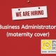Red background with text: 'we are hiring; business administrator (maternity cover)