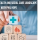 Navigating the health and social care landscape with Phil Hope